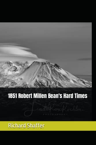 1851 Robert Millen Bean's Hard Times