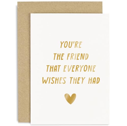 Old English Co. Cute Birthday Card for Friend - 'You're The Friend Everyone Wishes They Had' Heartfelt Friendship Birthday Card for Him or Her From Special Friend | Blank Inside with Envelope