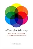 Affirmative Advocacy: Race, Class, and Gender in Interest Group Politics (English Edition) - Dara Z. Strolovitch 