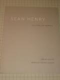 Sean Henry : Sculpture and Drawings