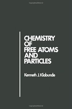 Chemistry of Free Atoms and Particles