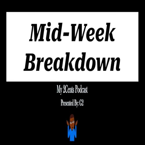 Mid-Week Breakdown (Ep.135) cover art