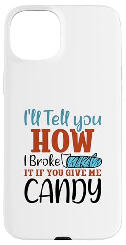 I'll Tell You How I Broke It - Broken Arm Case for iPhone 15 Plus
