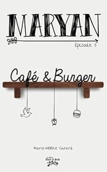 Paperback MARYAN Épisode 3: Café et Burger (French Edition) [French] Book