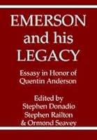 Emerson and His Legacy: Essays in Honor of Quentin Anderson 0809312182 Book Cover
