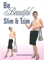 Be Beautiful Slim and Trim