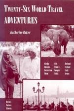 Paperback Twenty-Six World Travel Adventures Book