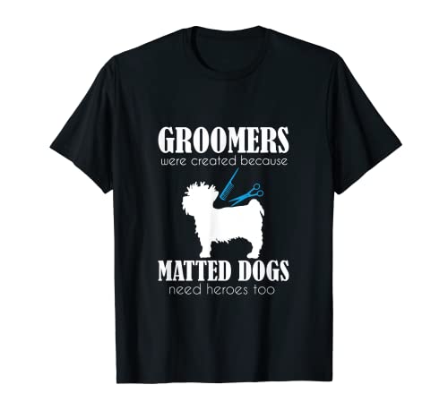 Dog Groomer Gift Print Pet Grooming Pet Pet Matted Dogs Maglietta