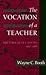 The Vocation of a Teacher: Rhetorical Occasions, 1967-1988