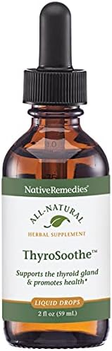 Native Remedies ThyroSoothe - All Natural Herbal Supplement Soothes The Thyroid Gland - Supports Systemic Balance in The Endocrine System and Thyroid Gland - 59 mL