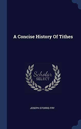 A Concise History Of Tithes