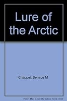 Lure of the Arctic: Lost on the Tundra 0961159626 Book Cover