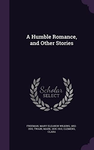 A Humble Romance, and Other Stories 1354345347 Book Cover