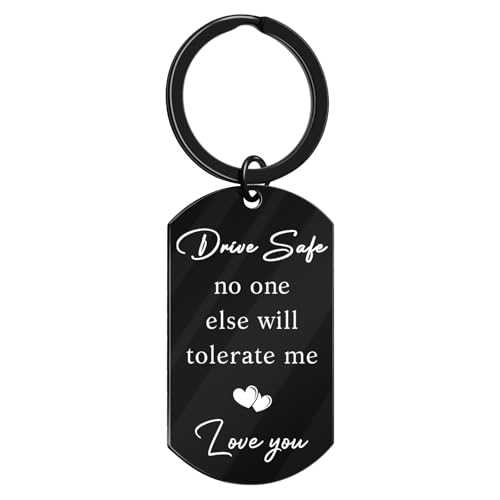 Drive Safe Keychain for Boyfriend No One Else Will Tolerate
