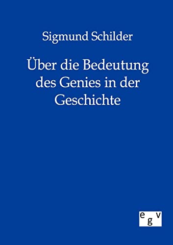 Über die Bedeutung des Genies in der Geschichte (German Edition)