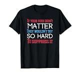 Voting Rights Stop Voter Suppression Voting Matters Election T-Shirt