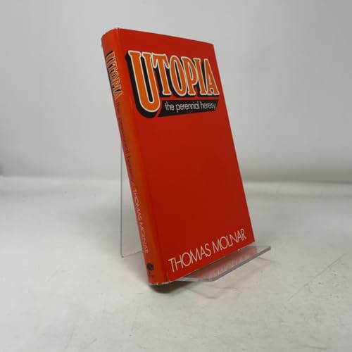 Utopia: the perennial heresy, 0854682635 Book Cover