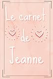 Le carnet de Jeanne: Le journal intime de Jeanne