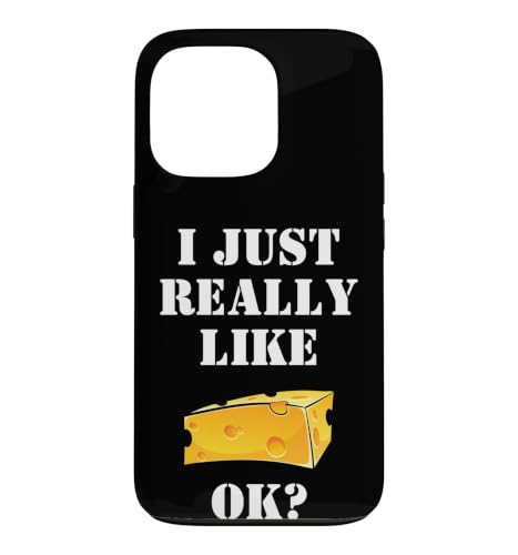 I Just Really Like Cheese Ok Funny Foodie ���[���A �����Y ���f�B�[�X �X�}�z�P�[�X iPhone 13 Pro �p