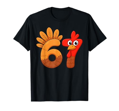 Funny 67 Meme Thanksgiving Turkey Day 6 7 Holiday T-Shirt