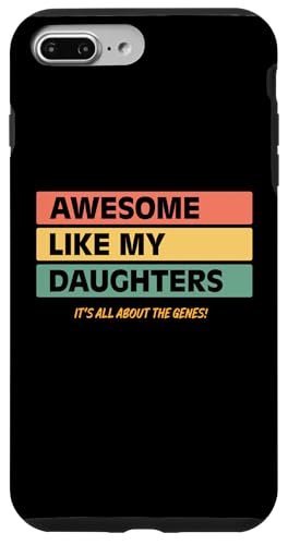Funny Parents Awesome Like My Daughters Funny Cool Dad Joke Coque pour iPhone 7 Plus/8 Plus