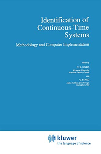 Identification of Continuous-Time Systems: Methodology and Computer Implementation (Intelligent Systems, Control and Automation: Science and Engineering, 7)