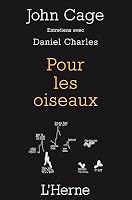 Pour Les Oiseaux:  Entretiens Avec Daniel Charles 2851972278 Book Cover