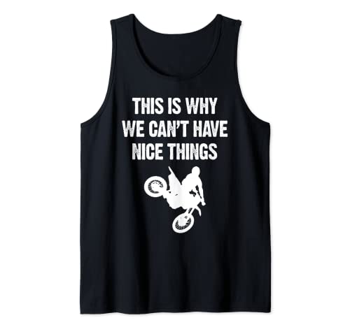 Esta es la razón por la que no podemos tener buenas cosas Motocross Dirt Bikes Camiseta sin Mangas