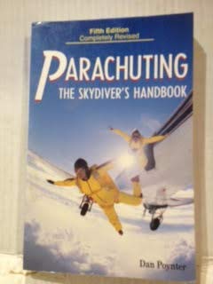 Paperback Parachuting: The skydiver's handbook Book