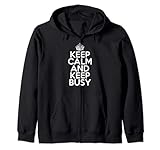 Funny Keep Calm and Keep Busy Productive Working