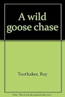 A wild goose chase 0139595104 Book Cover