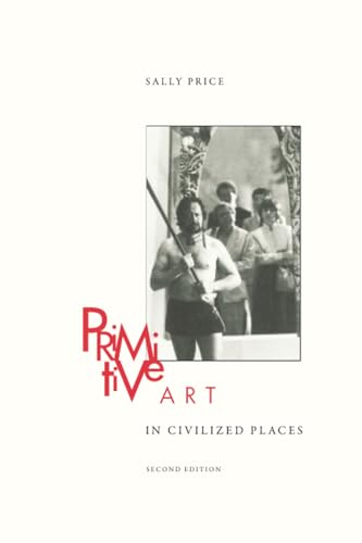 Primitive Art in Civilized Places: Second Edition