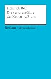 Heinrich Böll: Die verlorene Ehre der Katharina Blum. Lektüreschlüssel - Bernd Völkl 