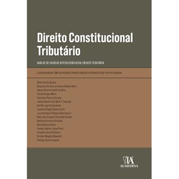 Capa do livro Direito Constitucional Tributário: Análise de Casos de Repercussão Geral em Sede Tributária