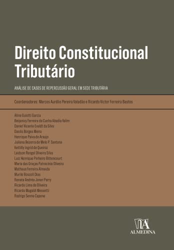 Direito constitucional tributário: análise de casos de repercussão geral em sede tributária
