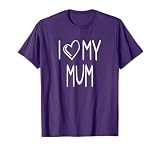 I Love My Mum Shirt - Fun Family Love T-Shirt
