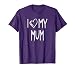 I Love My Mum Shirt - Fun Family Love T-Shirt