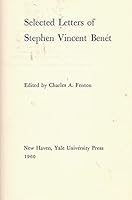 Selected Letters of Stephen Vincent Benet B000DZT25G Book Cover