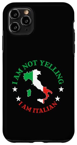 Coque pour iPhone 11 Pro Max Citation humoristique italienne sarcastique I am not yelling I am Italian