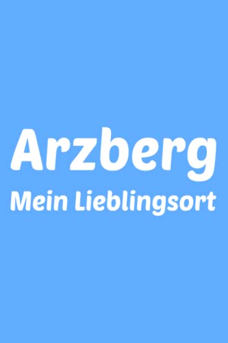 Notizbuch Arzberg: Liniertes Notizheft Für Arzberger