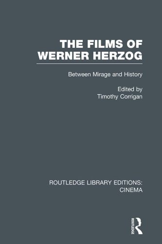 The Films of Werner Herzog: Between Mirage and History (Routledge Library Editions: Cinema)