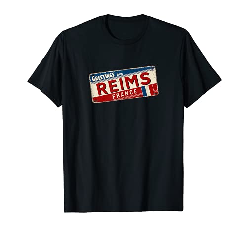 Saludos desde la etiqueta de coche vintage de Reims France Travel Camiseta