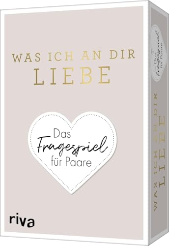 Was ich an dir liebe – Das Fragespiel für Paare: Das Original. Tiefgründige und unterhaltsame Fragen für eine glückliche Beziehung. Geschenkidee zu Hochzeit, Jahrestag,...