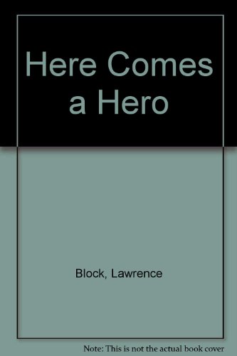 Here Comes a Hero 051508686X Book Cover