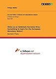  China as an Optimum Currency Area - Something to learn for the European Monetary Union?: Band 638