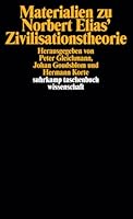 Materialien zu Norbert Elias' Zivilisationstheorie. 3518278339 Book Cover