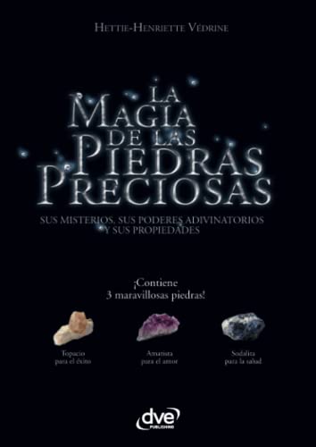 La magia de las piedras preciosas: Poder...