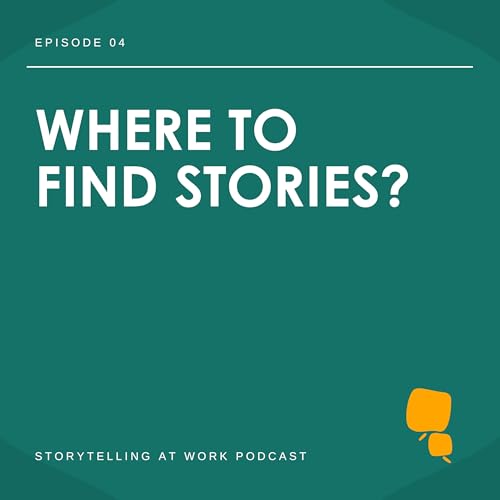04. Where to Find Stories?