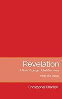 Revelation: A Slave's Voyage of Self-Discovery - Part I of a Trilogy 1873031335 Book Cover