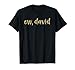 Ew David | Pop Culture T-Shirt